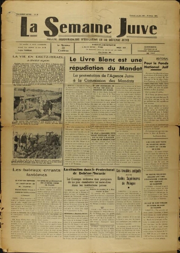 La Semaine Juive : Organe hebdomadaire d'éducation et de défense juive. N° 67 (16 juin 1939)